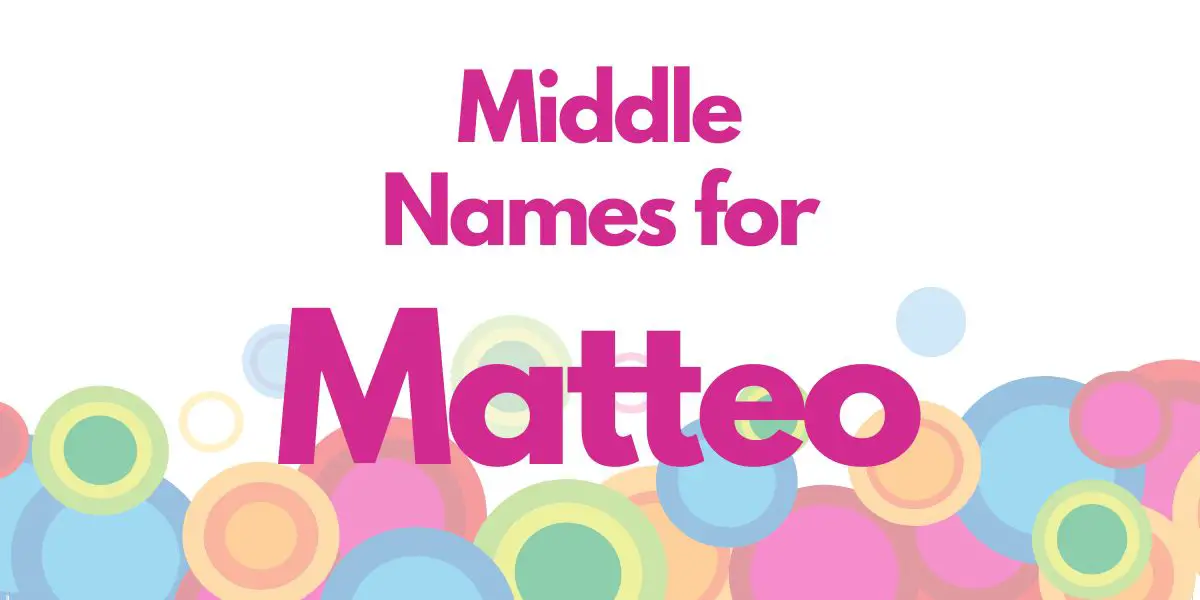 Middle Names for Matteo