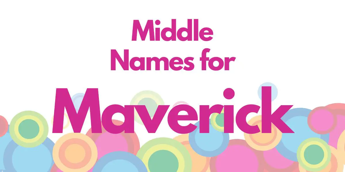 Middle Names for Maverick