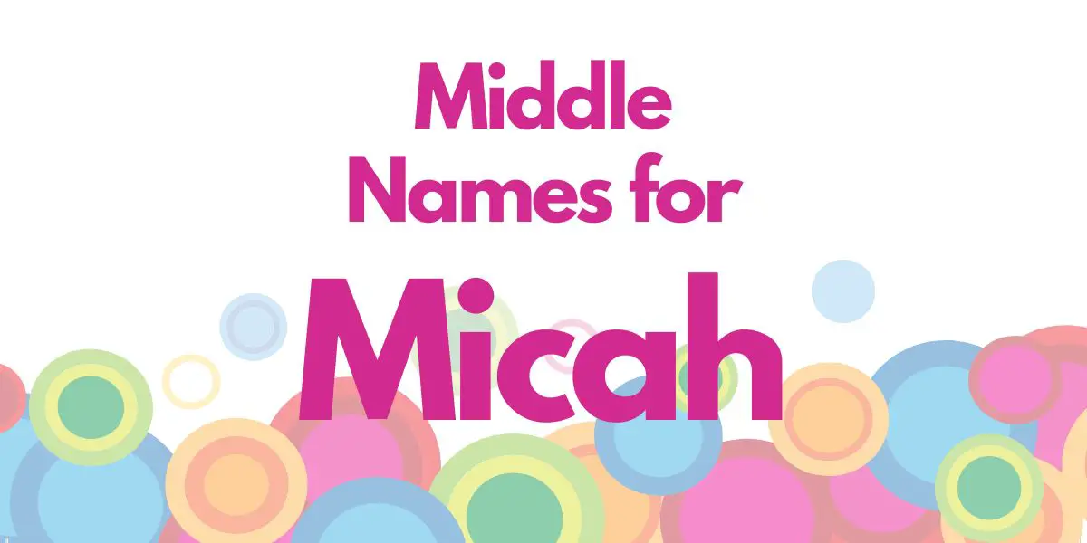 Middle Names for Micah