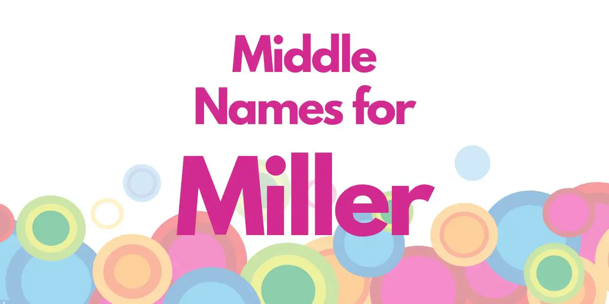 Middle Names for Miller