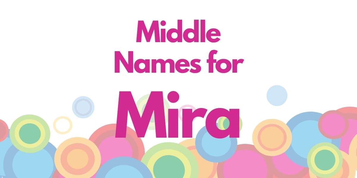 Middle Names for Mira