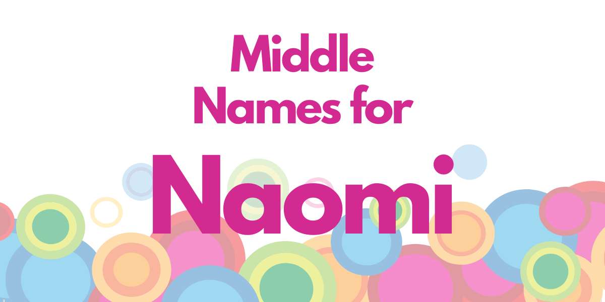 Middle Names for Naomi