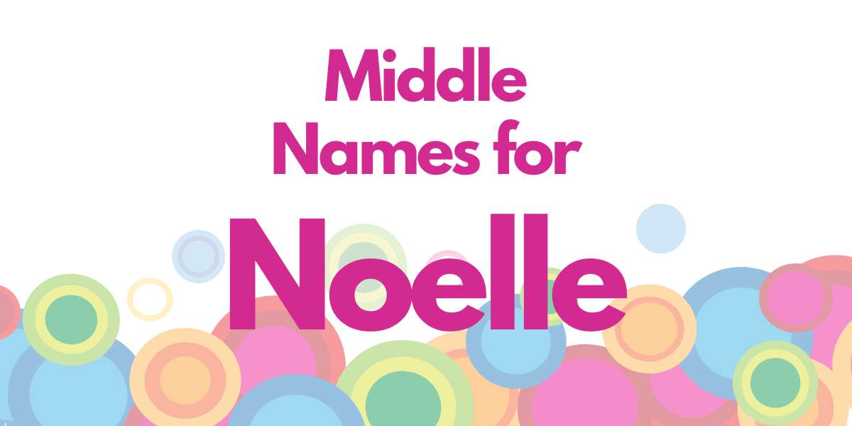 Middle Names for Noelle