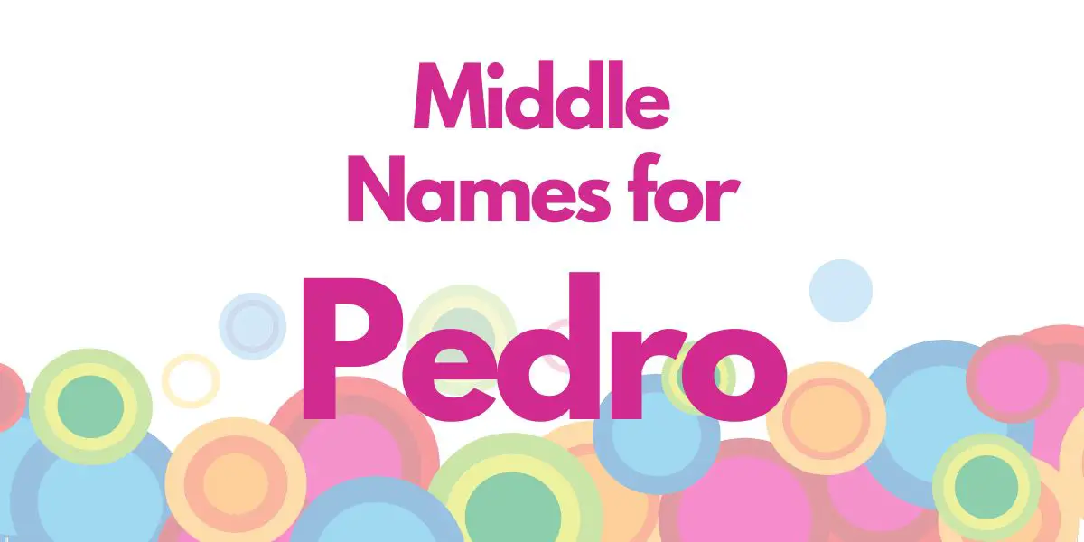 Middle Names for Pedro