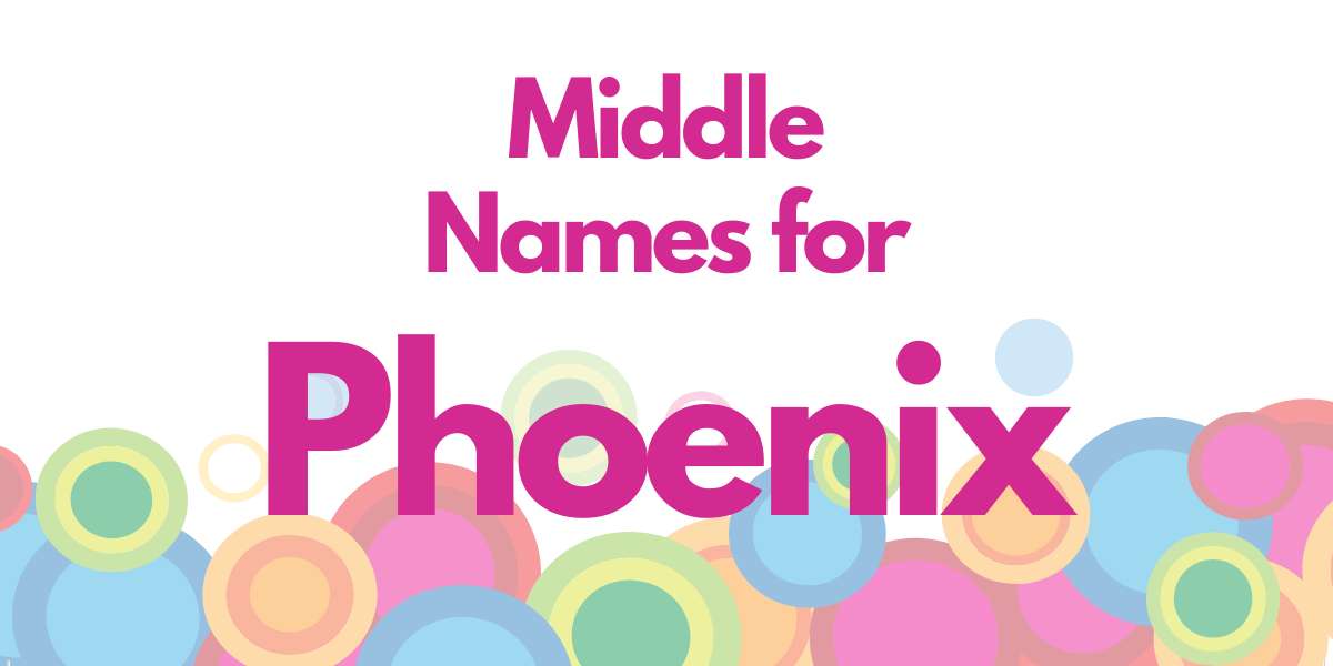 Middle Names for Phoenix