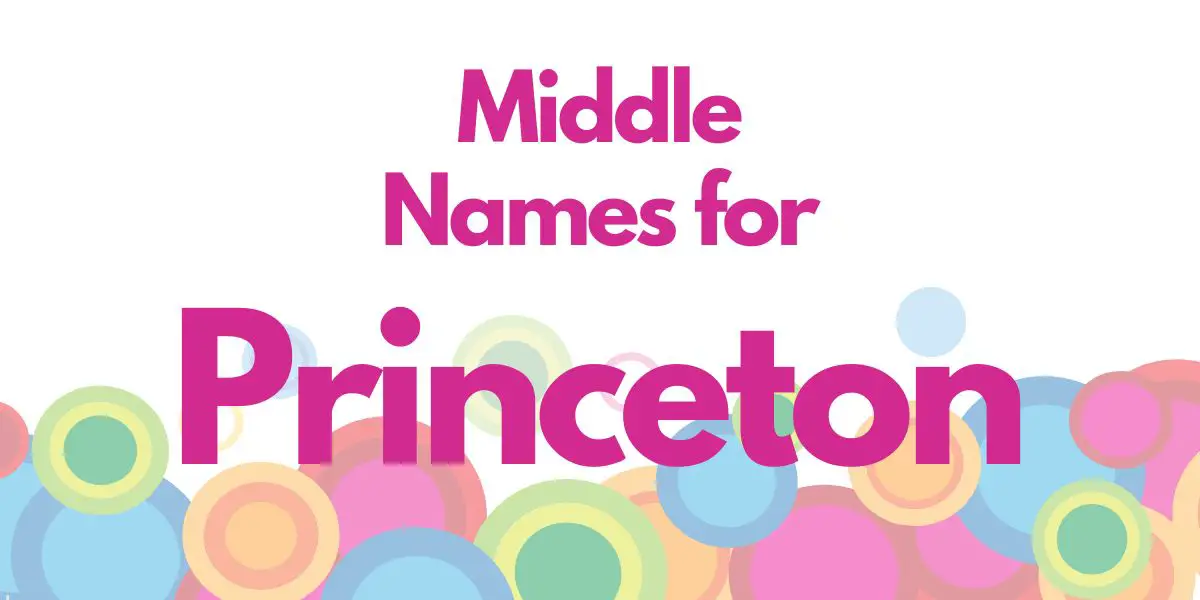 Middle Names for Princeton