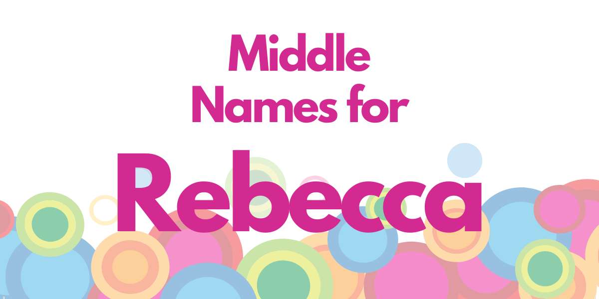 Middle Names for Rebecca