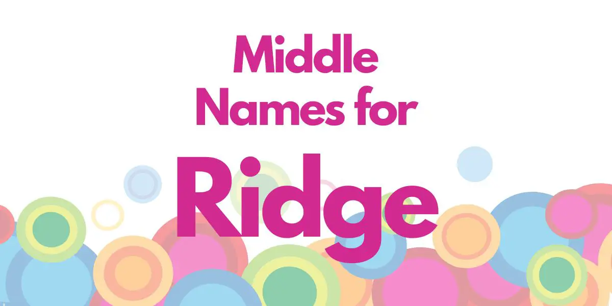 Middle Names for Ridge