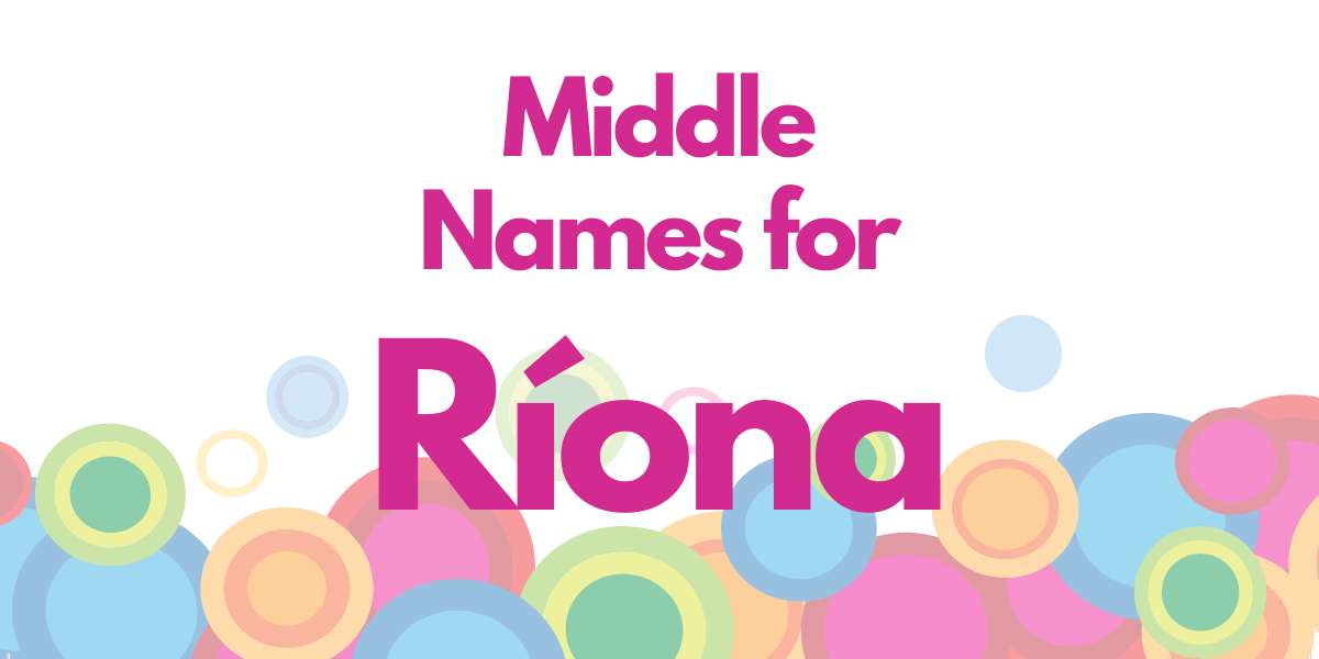Middle Names for Ríona