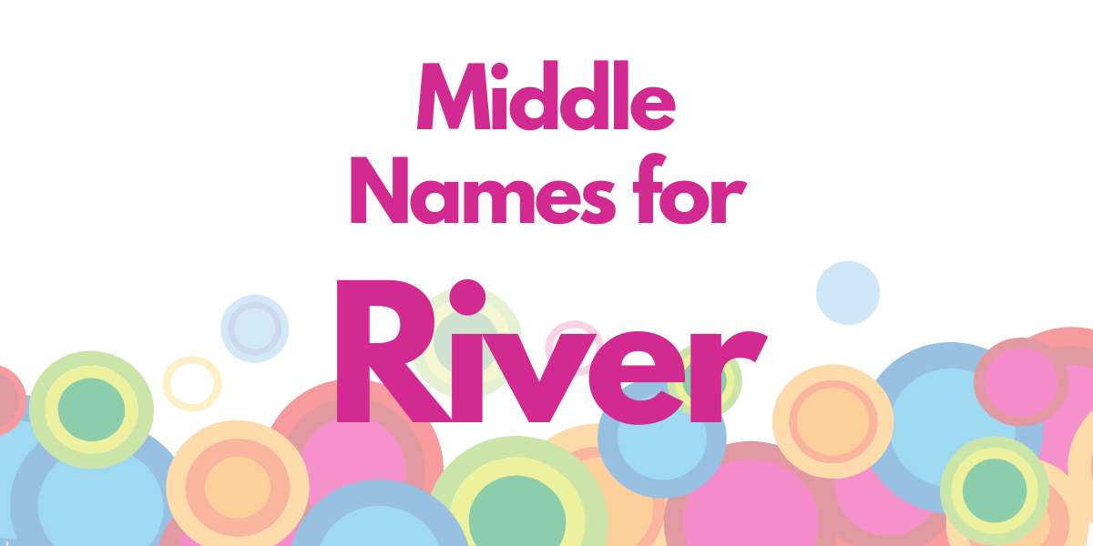 Middle Names for River