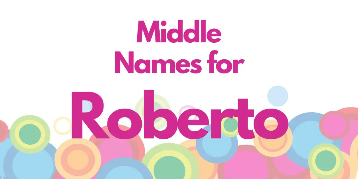 Middle Names for Roberto