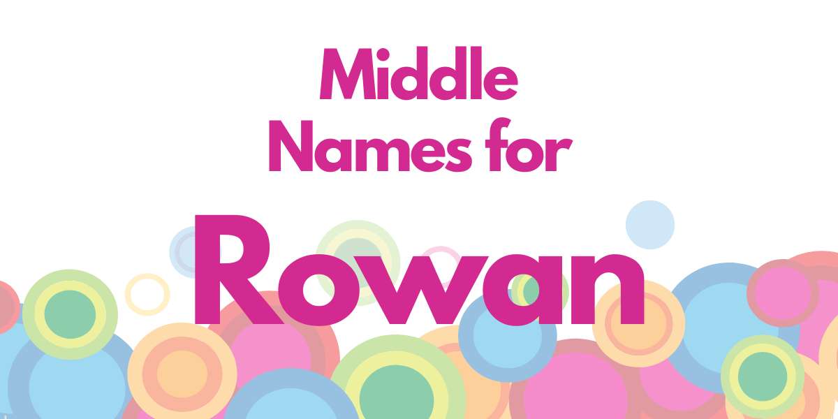 Middle Names for Rowan