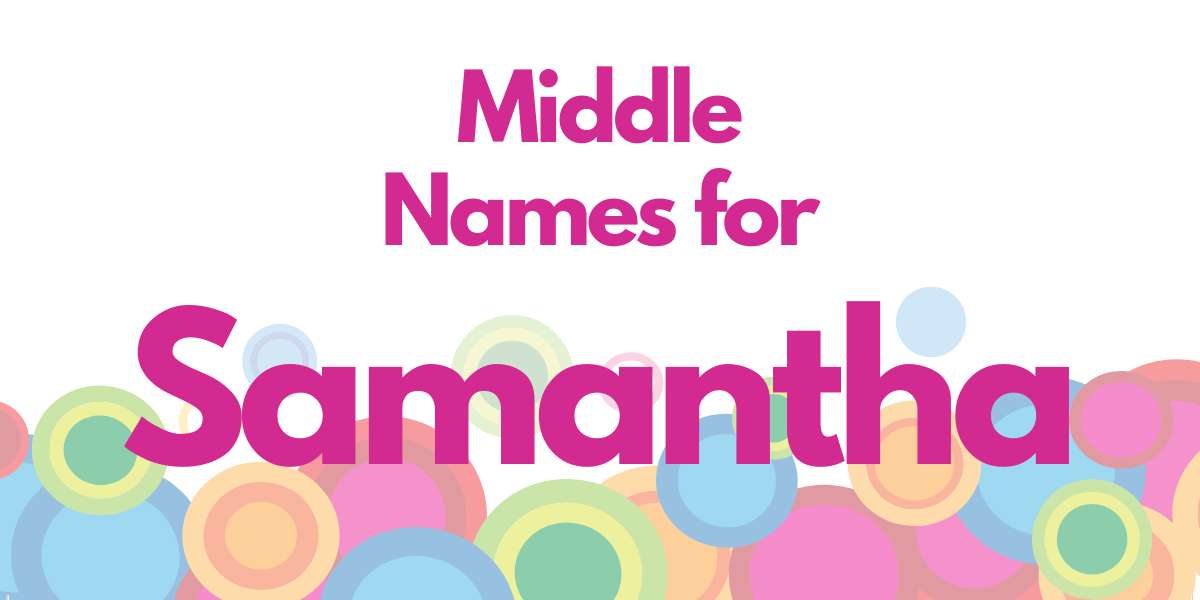 Middle Names for Samantha