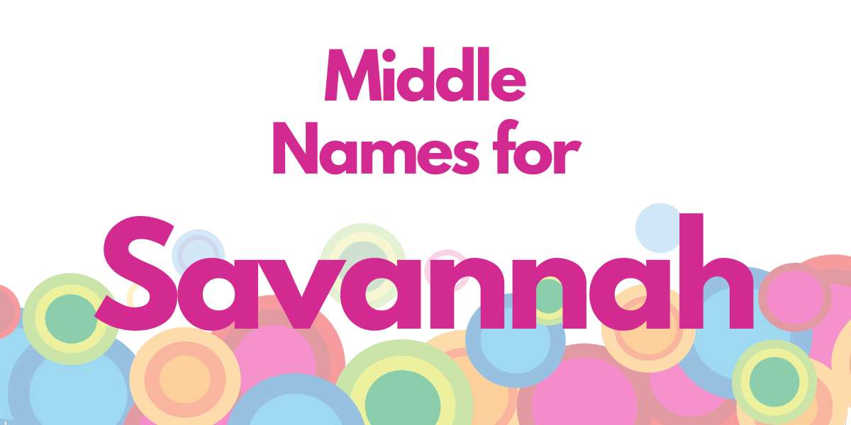Middle Names for Savannah