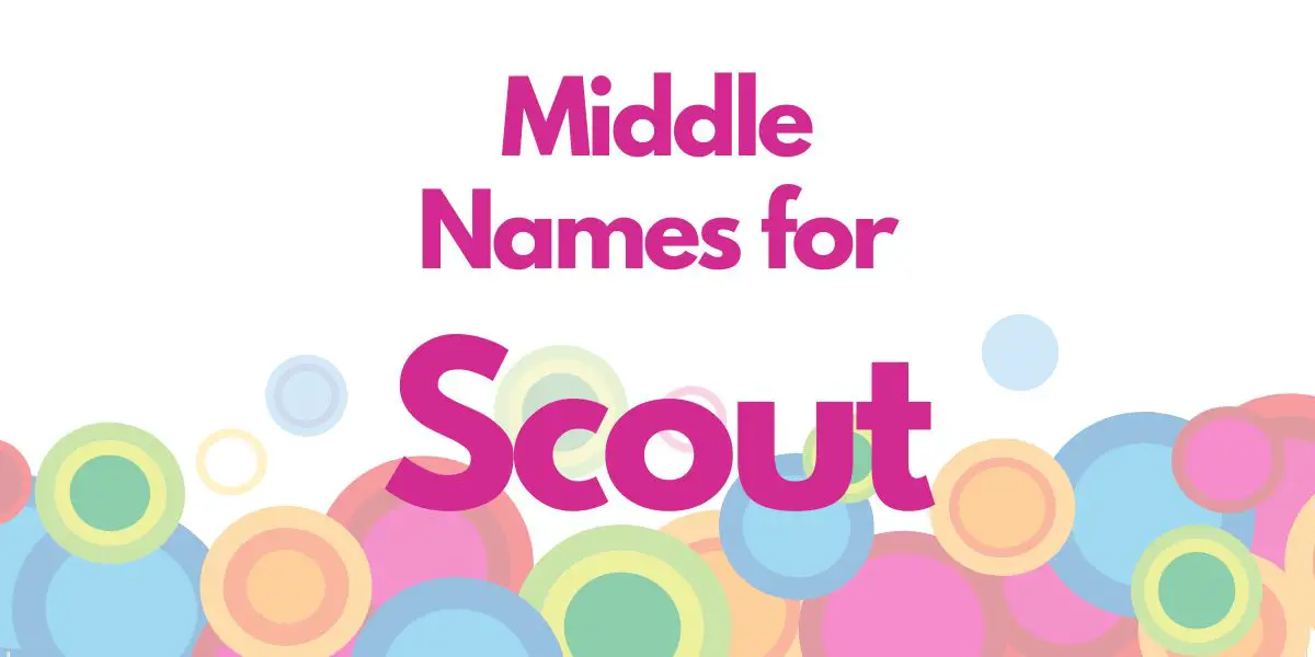 Middle Names for Scout