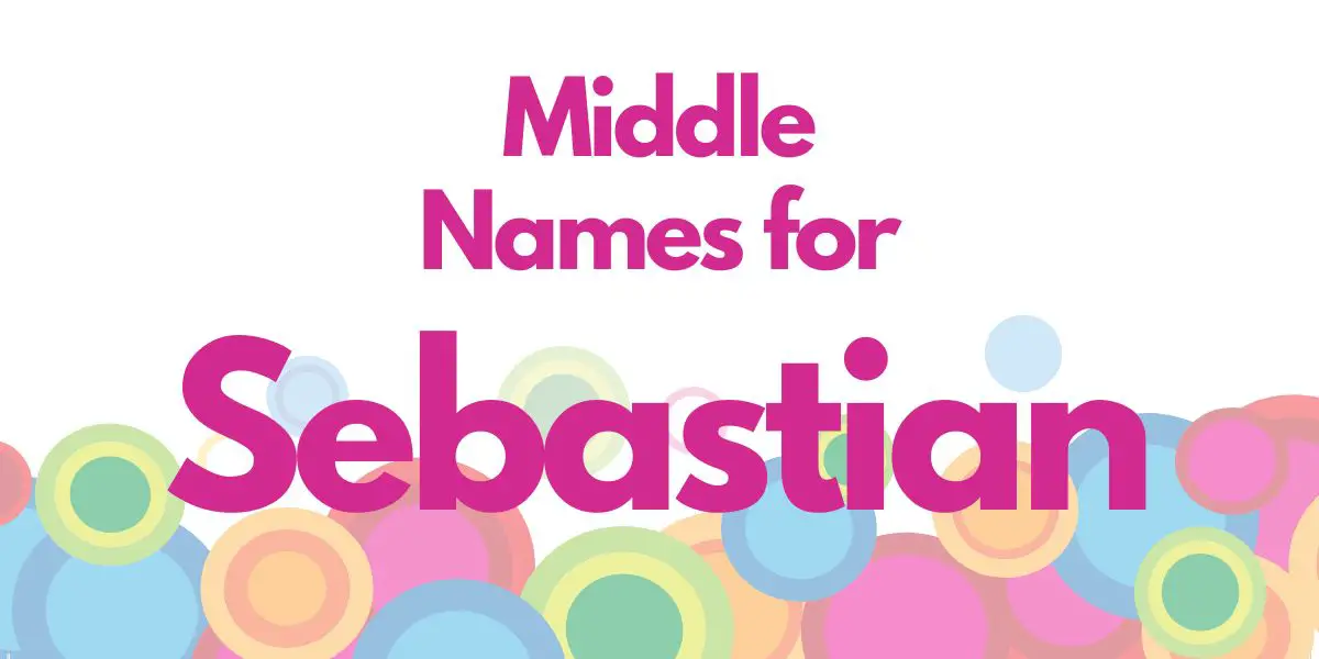Middle Names for Sebastian