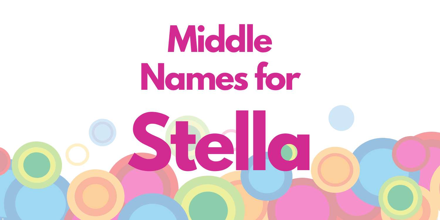 Middle Names for Stella