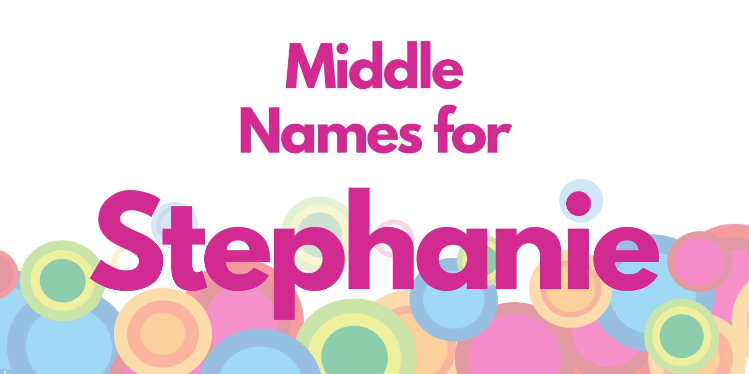 Middle Names for Stephanie