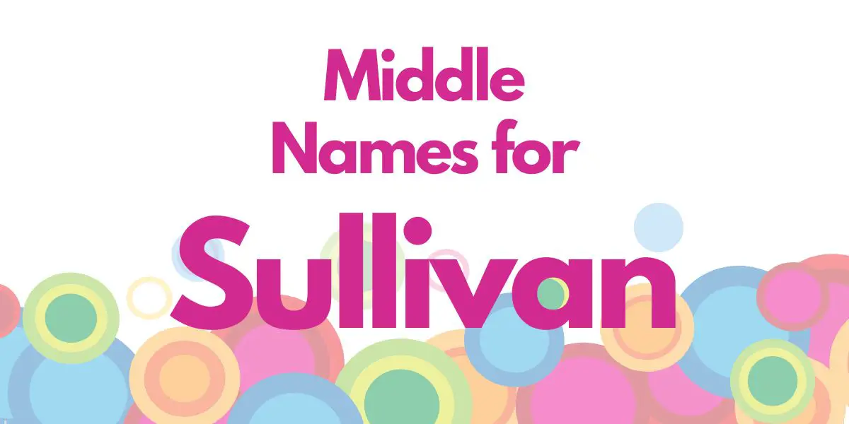 Middle Names for Sullivan