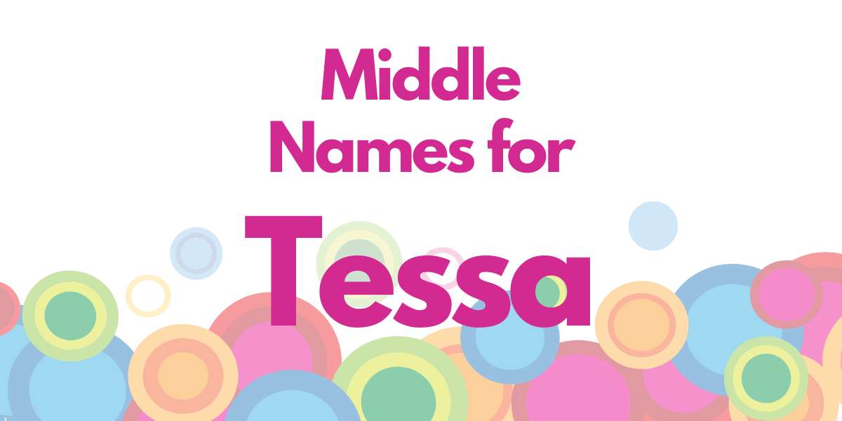 Middle Names for Tessa