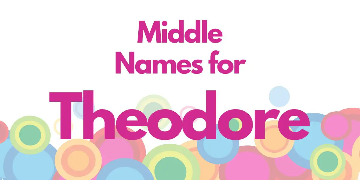 Middle Names for Theodore