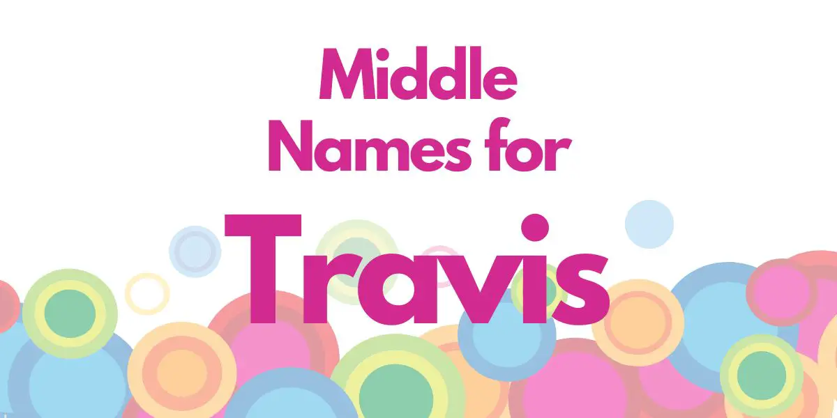 Middle Names for Travis