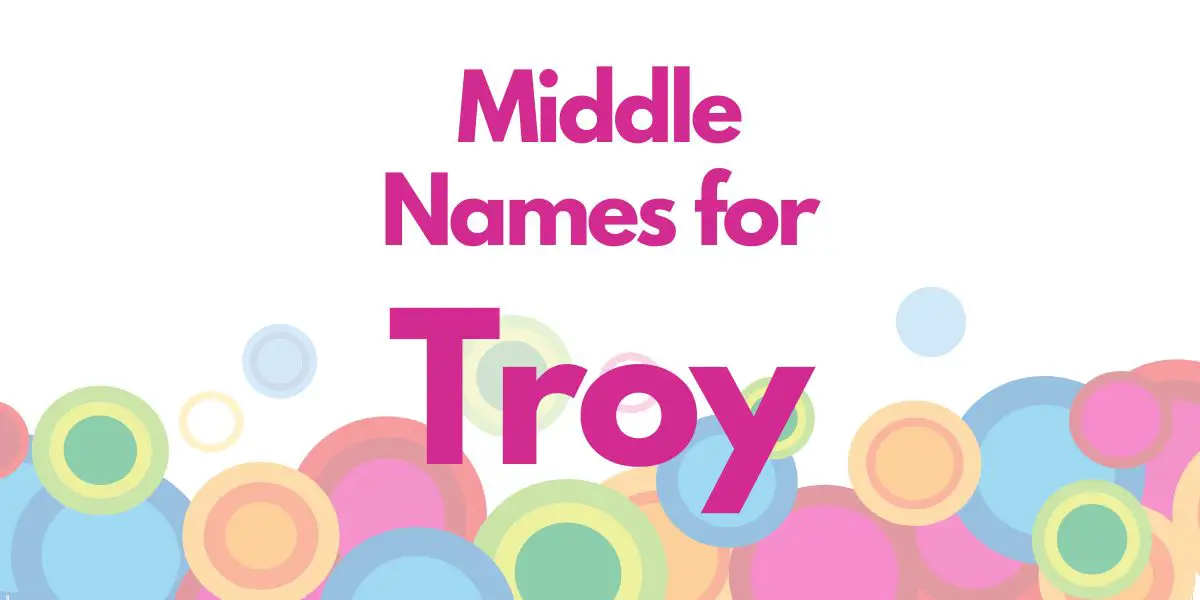 Middle Names for Troy