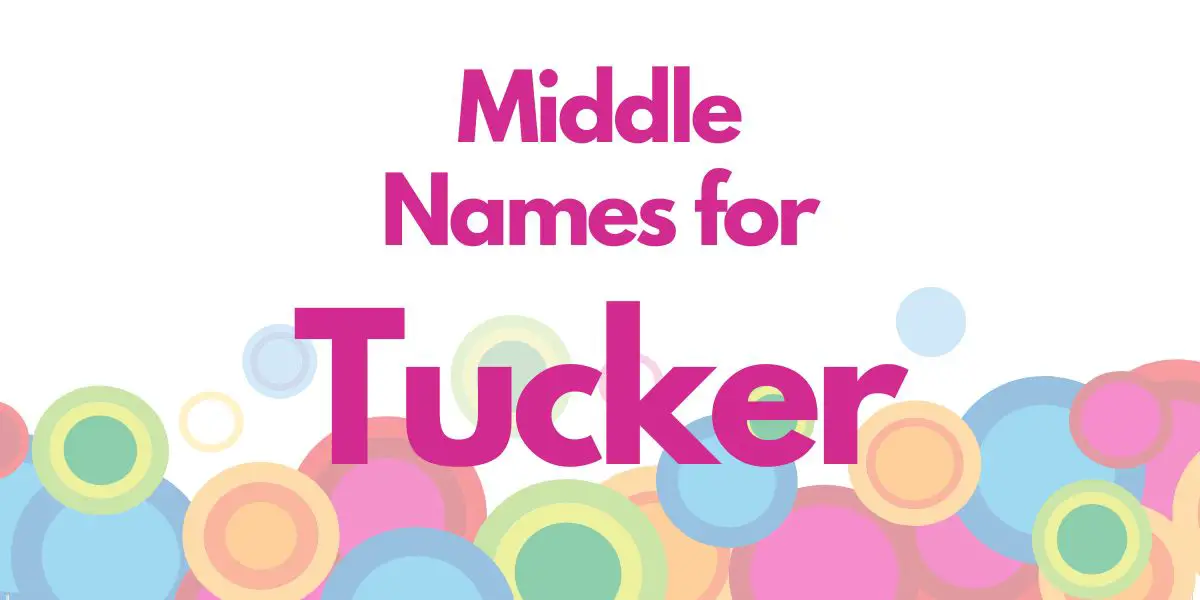 Middle Names for Tucker