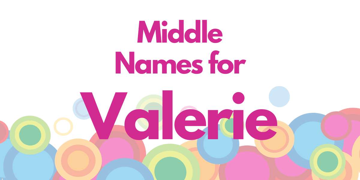Middle Names for Valerie