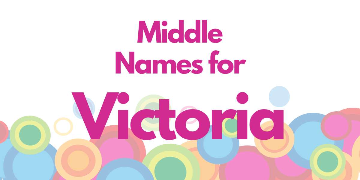 Middle Names for Victoria