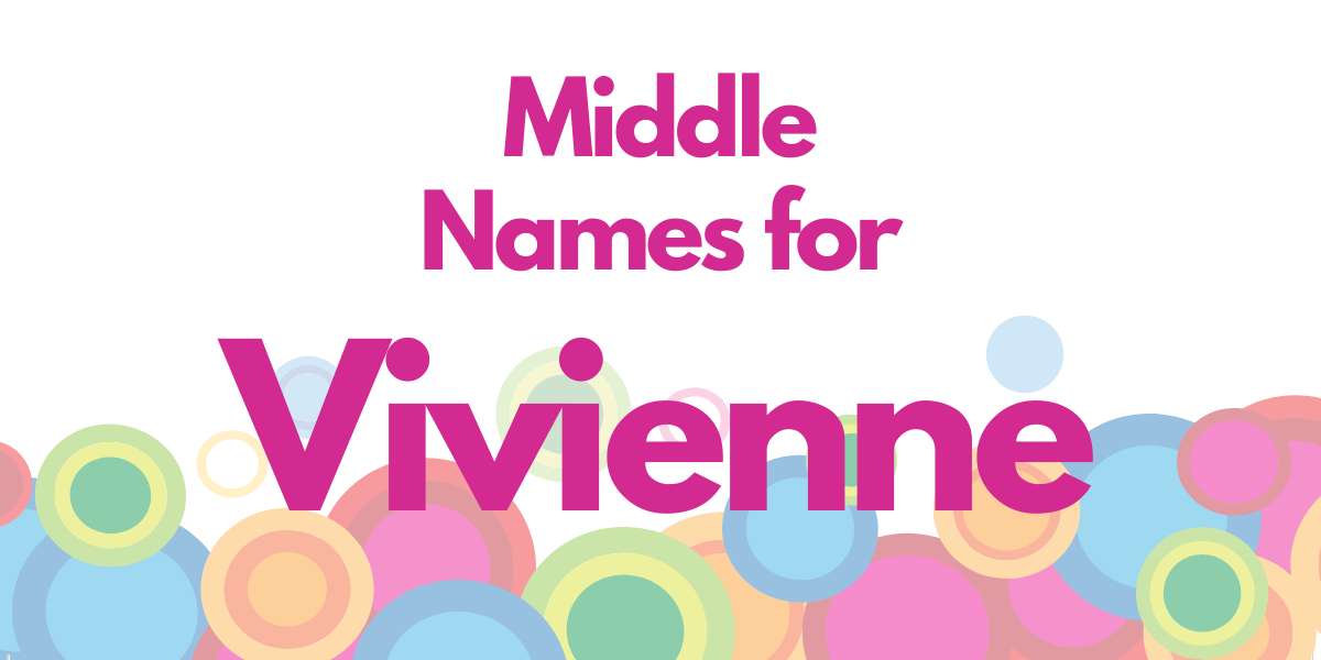 Middle Names for Vivienne