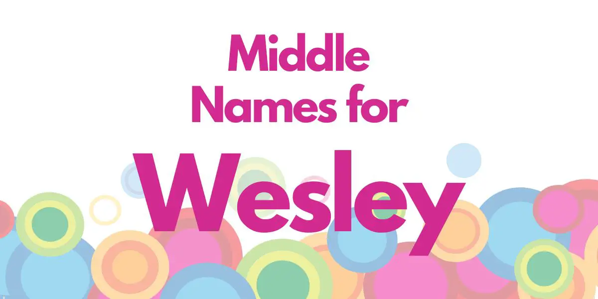Middle Names for Wesley