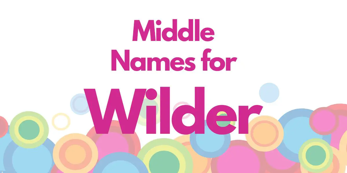 Middle Names for Wilder