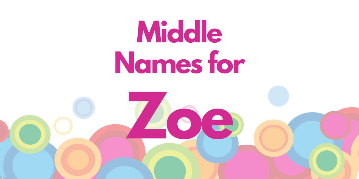 Middle Names for Zoe
